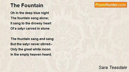Sara Teasdale - The Fountain