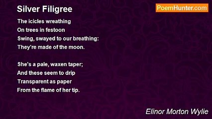 Elinor Morton Wylie - Silver Filigree