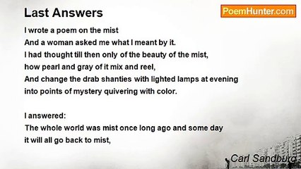 Carl Sandburg - Last Answers