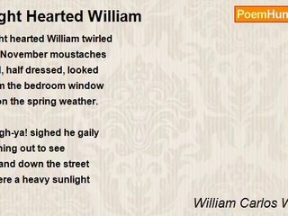 William Carlos Williams - Light Hearted William