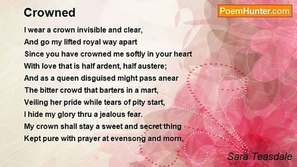 Sara Teasdale - Crowned