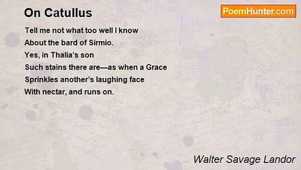 Walter Savage Landor - On Catullus