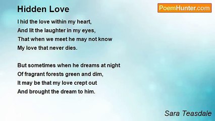 Sara Teasdale - Hidden Love