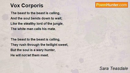 Sara Teasdale - Vox Corporis