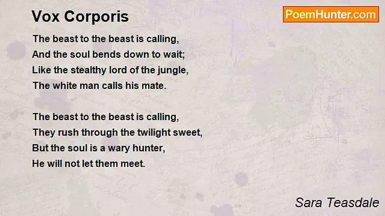 Sara Teasdale - Vox Corporis