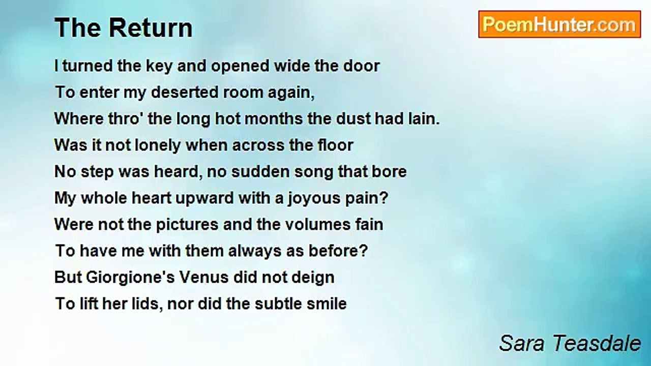 Sara Teasdale - The Return