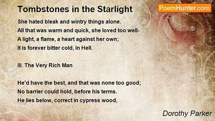Dorothy Parker - Tombstones in the Starlight