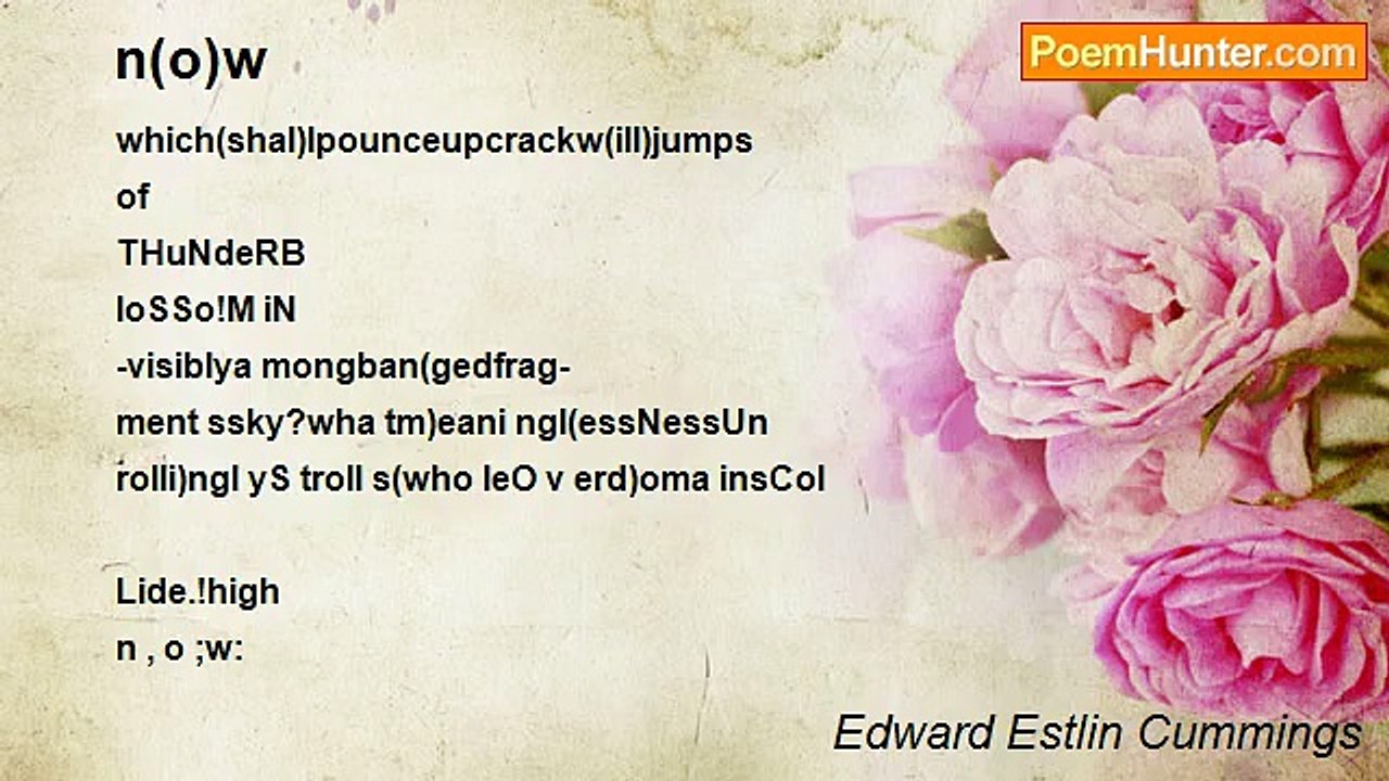 Edward Estlin Cummings - n(o)w
