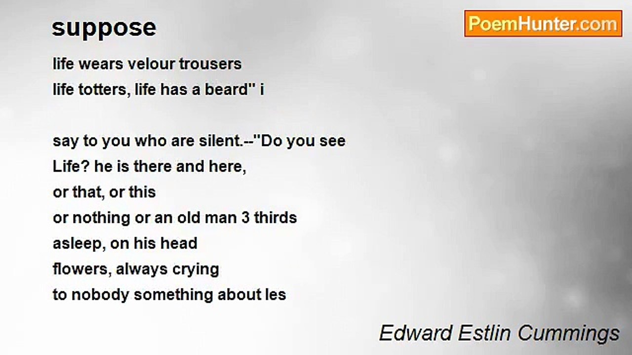 Edward Estlin Cummings - suppose