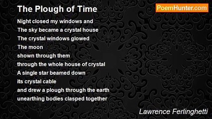 Lawrence Ferlinghetti - The Plough of Time