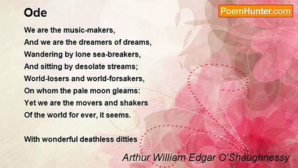 Arthur William Edgar O'Shaughnessy - Ode