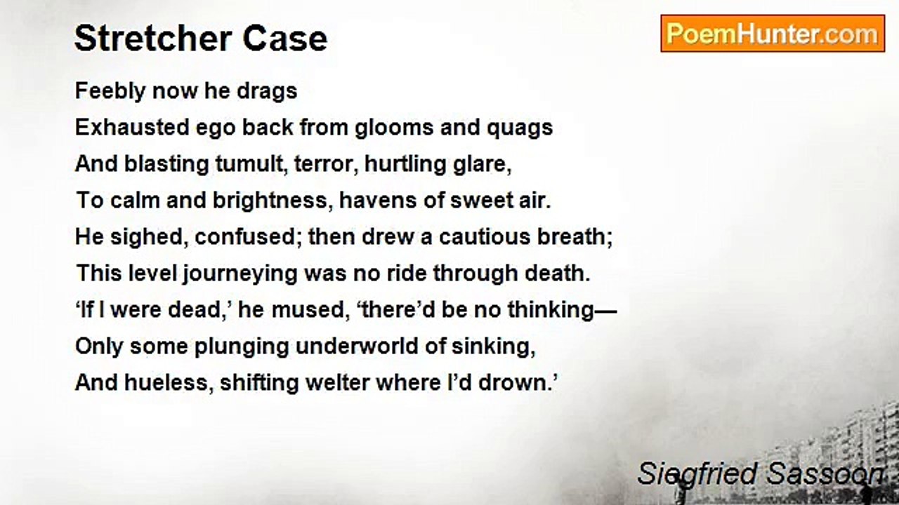Siegfried Sassoon - Stretcher Case