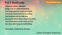 Edwin Arlington Robinson - For a Dead Lady