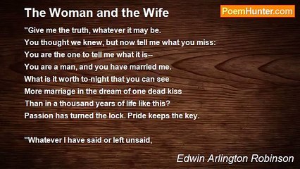 Edwin Arlington Robinson - The Woman and the Wife