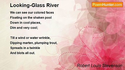 Robert Louis Stevenson - Looking-Glass River