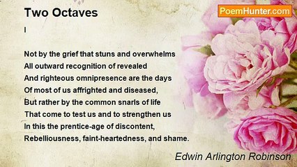 Edwin Arlington Robinson - Two Octaves