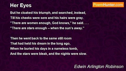 Edwin Arlington Robinson - Her Eyes