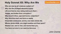 John Donne - Holy Sonnet XII: Why Are We