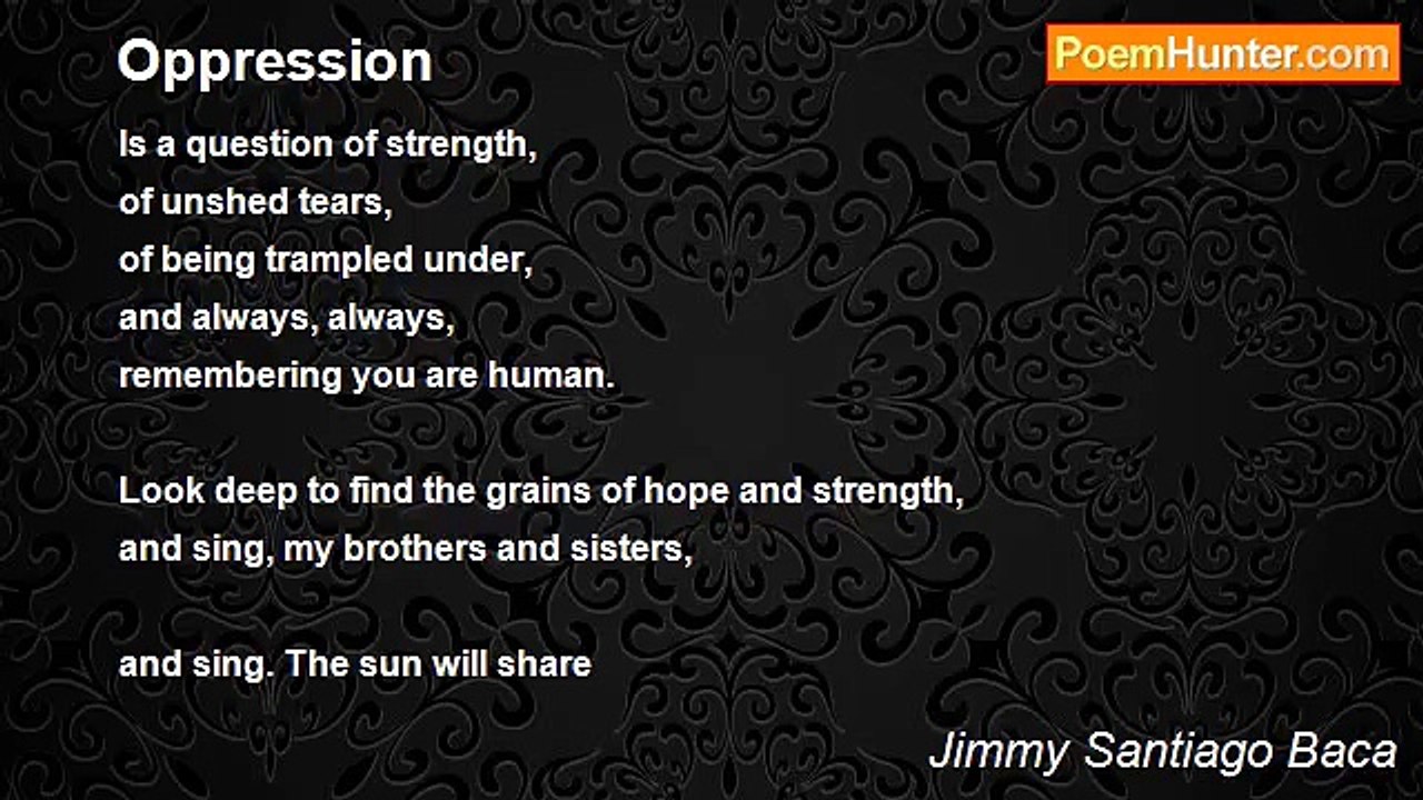 Jimmy Santiago Baca - Oppression