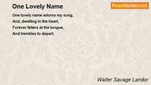 Walter Savage Landor - One Lovely Name