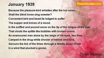 Dylan Thomas - January 1939