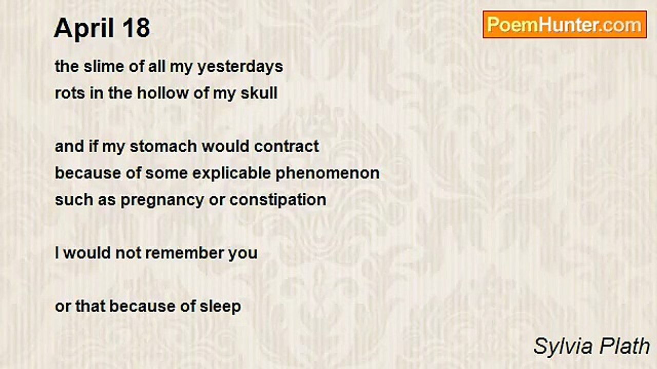 Sylvia Plath - April 18