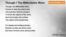 James Joyce - Though I Thy Mithridates Were