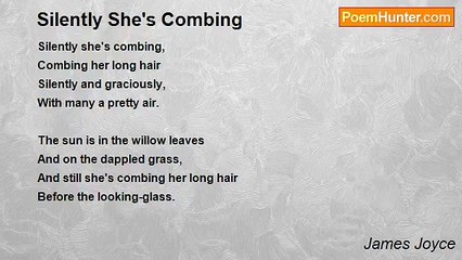 James Joyce - Silently She's Combing
