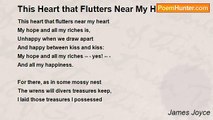 James Joyce - This Heart that Flutters Near My Heart