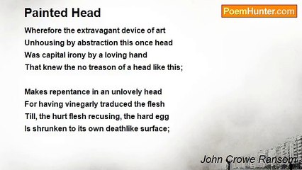 John Crowe Ransom - Painted Head