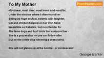 George Barker - To My Mother