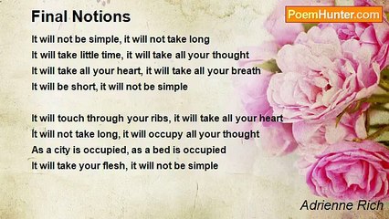 Adrienne Rich - Final Notions