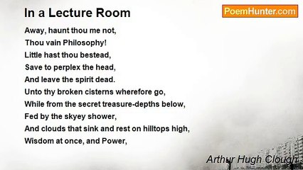 Arthur Hugh Clough - In a Lecture Room
