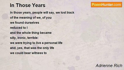 Adrienne Rich - In Those Years
