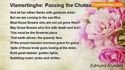 Edmund Blunden - Vlamertinghe: Passing the Chateau