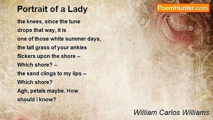 William Carlos Williams - Portrait of a Lady