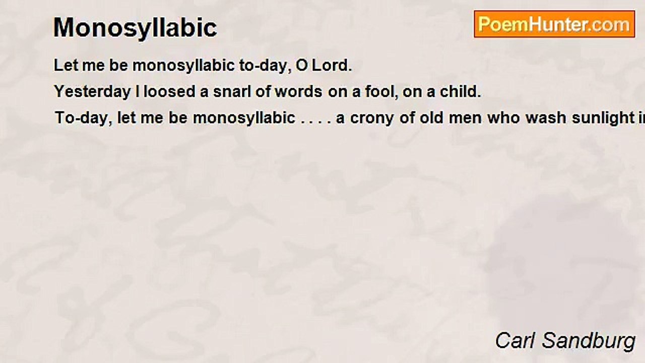 Carl Sandburg - Monosyllabic
