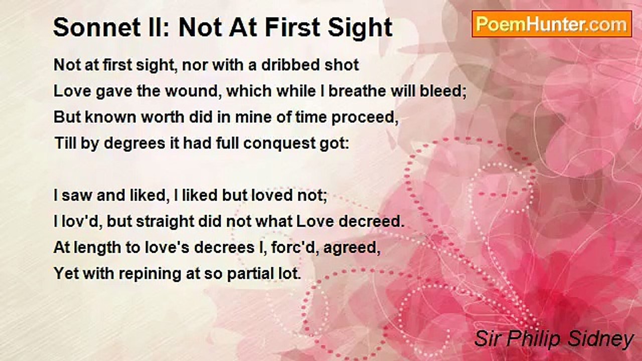 Sir Philip Sidney - Sonnet II: Not At First Sight