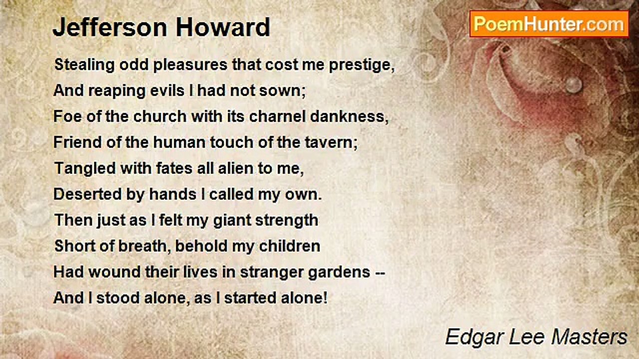 Edgar Lee Masters - Jefferson Howard