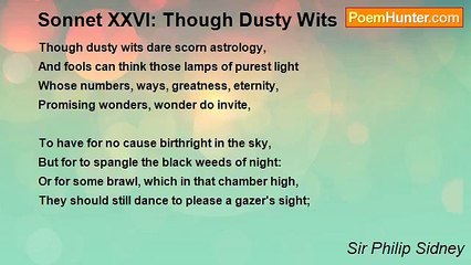 Sir Philip Sidney - Sonnet XXVI: Though Dusty Wits