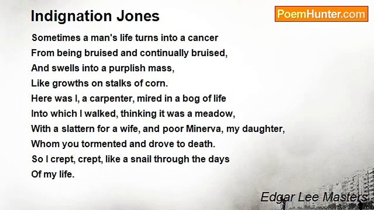 Edgar Lee Masters - Indignation Jones