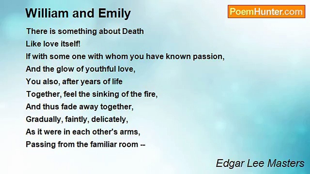 Edgar Lee Masters - William and Emily