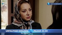 Urfalıyam Ezelden 5. bölüm  fragmanı 2