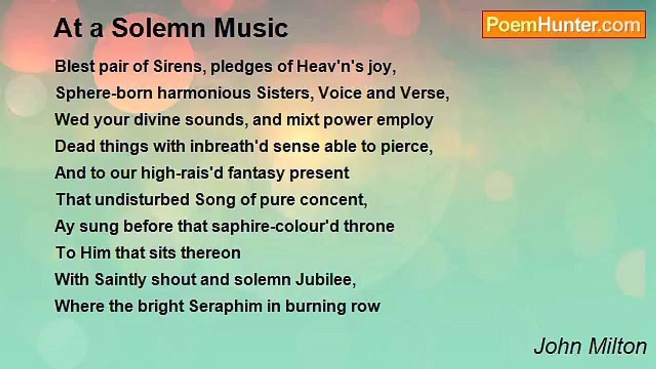 John Milton - At a Solemn Music