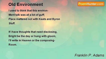Franklin P. Adams - Old Environment