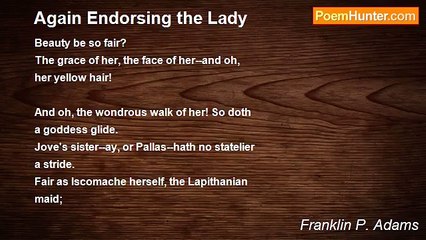 Franklin P. Adams - Again Endorsing the Lady