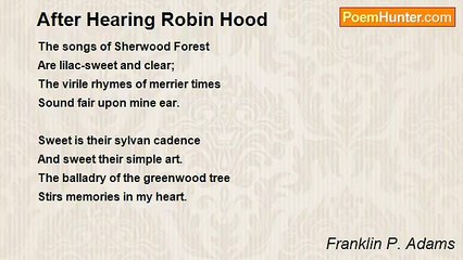 Franklin P. Adams - After Hearing Robin Hood