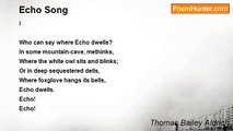 Thomas Bailey Aldrich - Echo Song