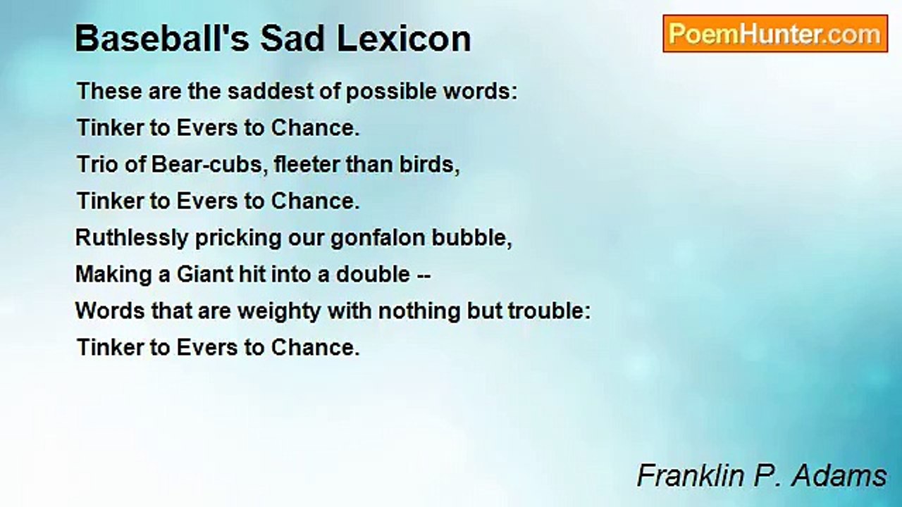 Franklin P. Adams - Baseball's Sad Lexicon
