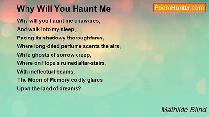 Mathilde Blind - Why Will You Haunt Me